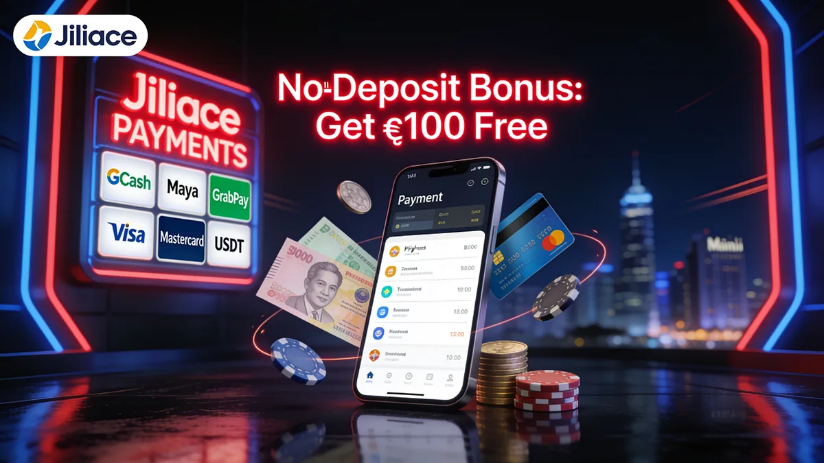 No‑Deposit Bonus: Get ₱100 Free — jiliace in the Philippines